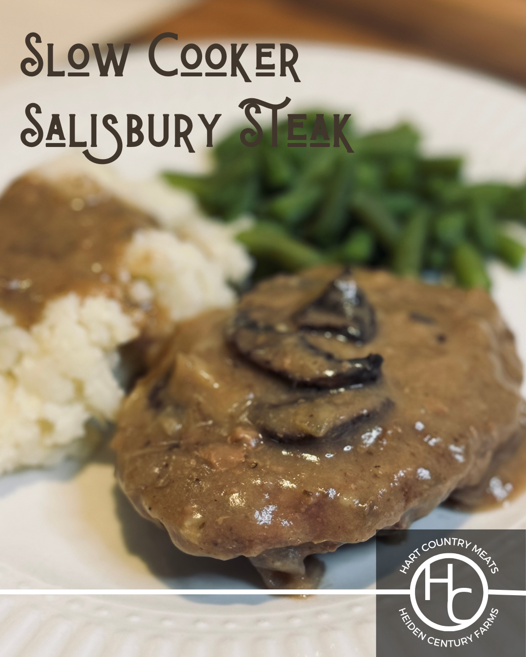 Slow Cooker Salisbury Steak | Hart Country Meats